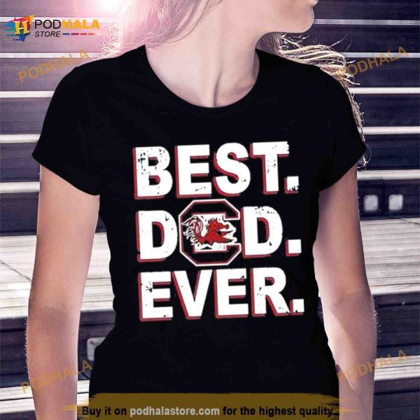 South Carolina Gamecocks Best Dad Ever Logo Shirt