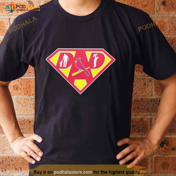 St Louis Cardinals Super Dad Shirt