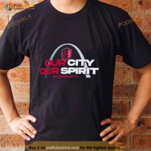 St Louis City Sc Our City Our Spirit Shirt 3