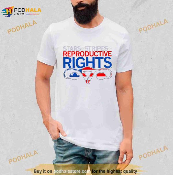 Stars Stripes And Reproductive Rights Shirt