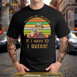 Steve Smith Red Green I’m a man but I can change if I have to I guess retro Shirt