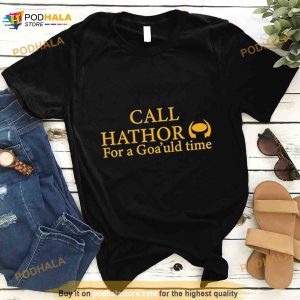 Suanne Braun Call Hathor For A Goa'uld Time Shirt 2