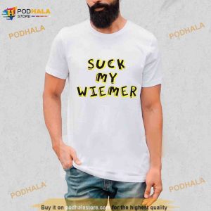 Suck My Wiener Shirt 3