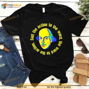 Suit The Word To The Action The Rehearsal Shirt 2