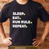 Summer Of George Sleep Eat Run Rule Repeat Shirt
