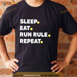 Summer Of George Sleep Eat Run Rule Repeat Shirt