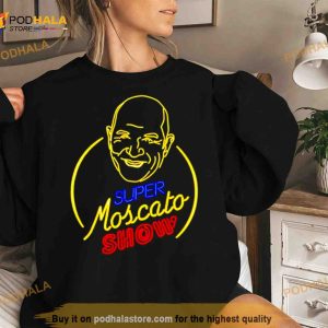 Super Moscato Show Shirt
