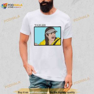 Tables I Think You Should Leave Cartoon Shirt 2