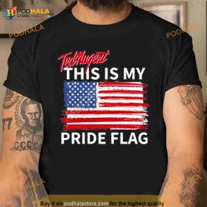 Ted Nugent This Is My Pride Flag Shirt