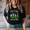 Tell Me It’s Just A Dog And I’ll Tell You That You’re Just An Idiot Shirt