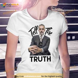 Tell The Truth Jordan Peterson Shirt 3