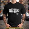 Terry Fund Texas Bronco Amarillo Texas Shirt