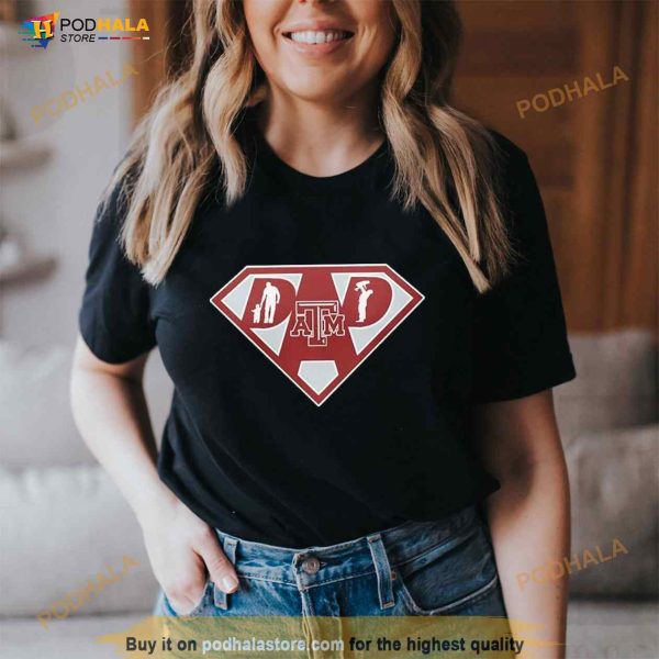 Texas AM Aggies Super Dad Shirt