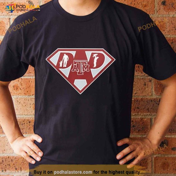 Texas AM Aggies Super Dad Shirt