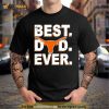 Texas Longhorns Best Dad Ever Logo Shirt