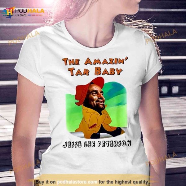 The Amazin Tar Baby Jesse Lee Peterson Shirt