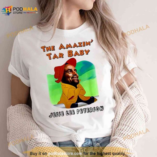 The Amazin Tar Baby Jesse Lee Peterson Shirt