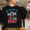 The Best Kind Of Mom Raises A Miami Heat Shirt