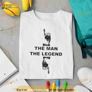The Man The Legend Shirt 2