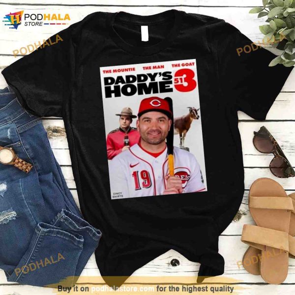 The Mountie The Man The Goat Daddy’s Home 513 Shirt