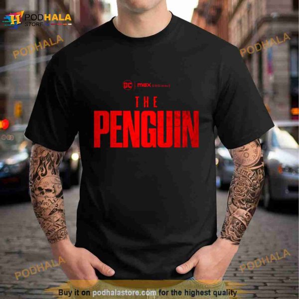 The Penguin Spin Off DCEU Movie Fan Gifts T Shirt