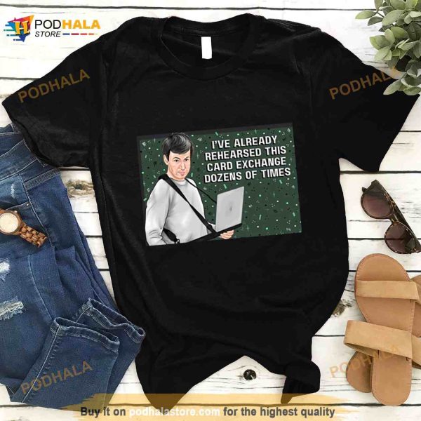 The Rehearsal Birthday Any Occasion Shirt