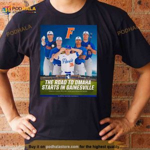 The Road To Omaha Starts In Gainesville Poster Shirt 3
