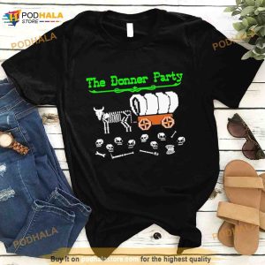 ThegoodShirts The Donner Party Shirt