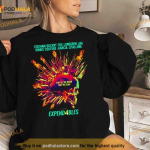 They Will Die When They Are Dead The Expendables 4 Trailer Movie T Shirt