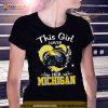 This Girl Loves Her Michigan Wolverines Helmet 2023 Shirt