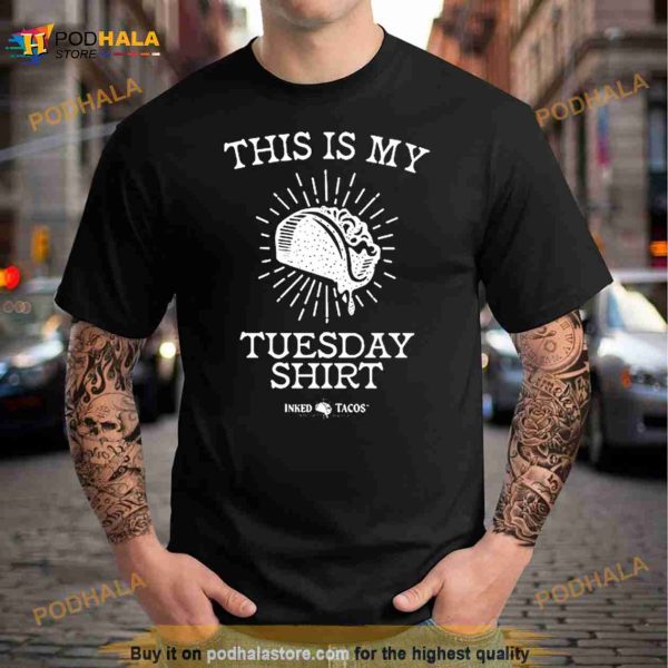 This Is My Tuesday Shirt