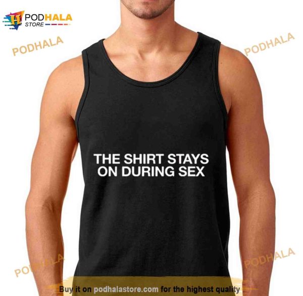This Shirt stays on 2023 Shirt