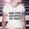 Tim Robinson I Think You Should Leave Quote Shirt