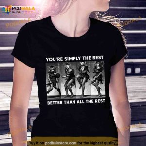 Tina Turner You're Simpy The Best Shirt 2