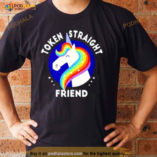 Token Straight Friend Unicorn Pride Month Shirt