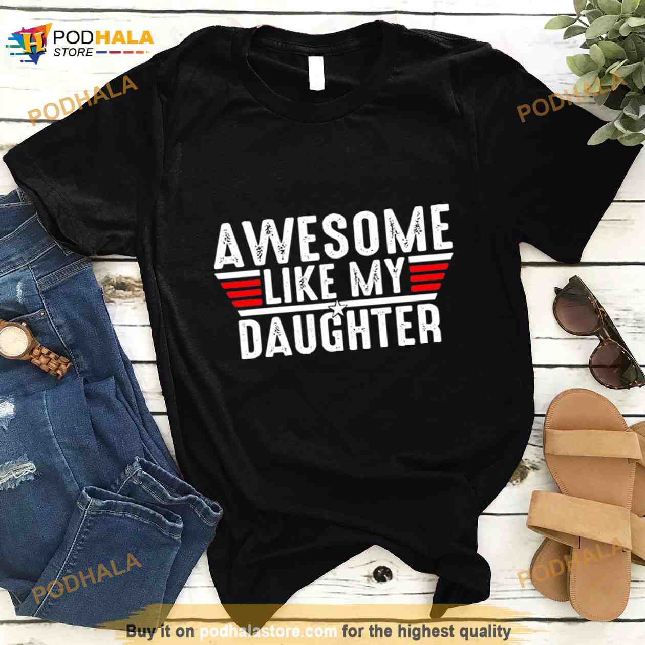 Top Gun awesome like my daughter Shirt - Bring Your Ideas, Thoughts And  Imaginations Into Reality Today