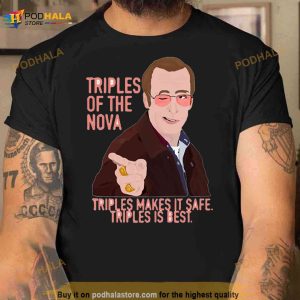 Triples Of The Nova I Think You Should Leave Shirt 2