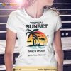 Tropical Sunset Beach Resort Good Time Forever Shirt