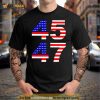 Trump 45 47 2024 president Shirt