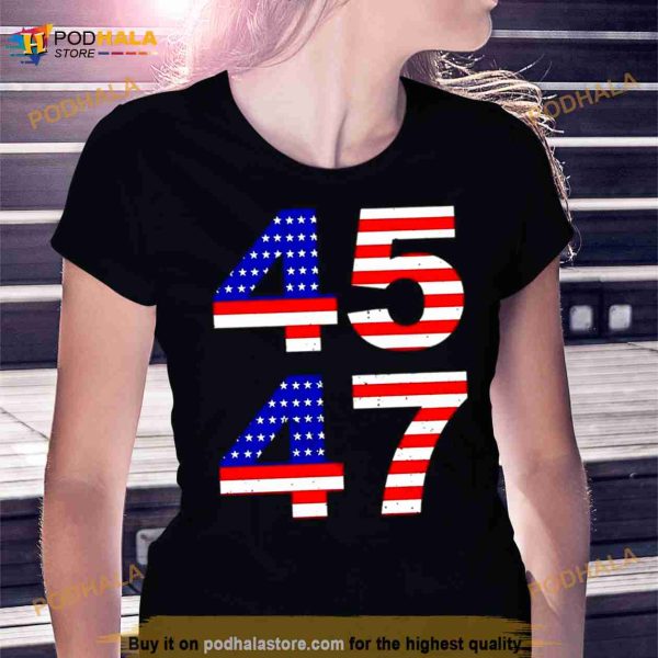 Trump 45 47 2024 president Shirt
