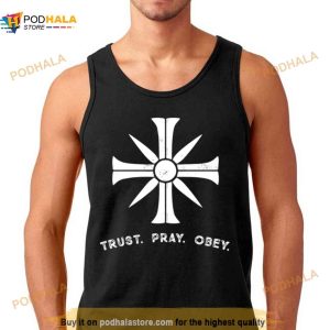 Trust Pray Obey Far Cry 5 Shirt