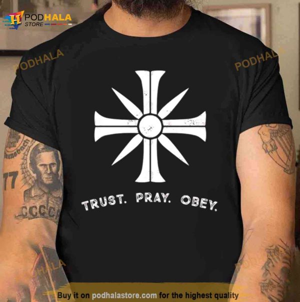 Trust Pray Obey Far Cry 5 Shirt