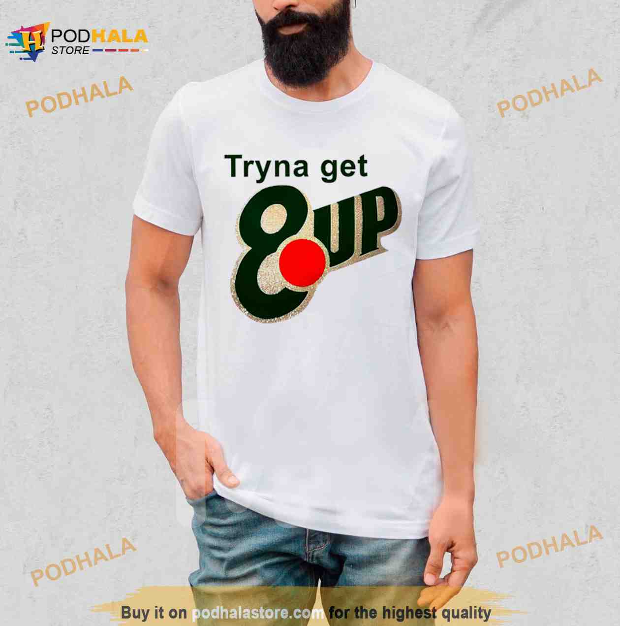 Tryna get 8up Shirt Tryna get 8up Shirt