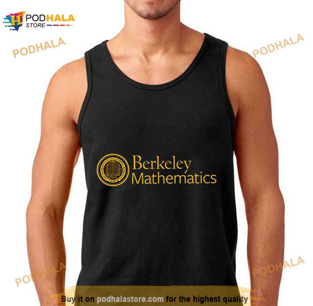 Uc Berkeley Dept Of Mathematics Shirt Podhalastore