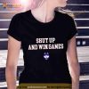 UConn Huskies shut up and win games Shirt