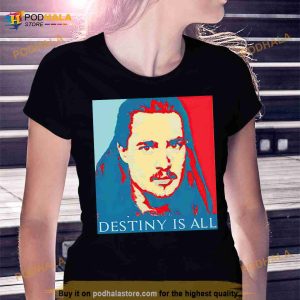 Uhtred Destiny Is All Shirt 2