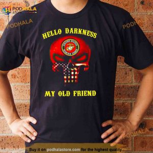 Usmc Hello Darkness My Old Friend Shirt 3