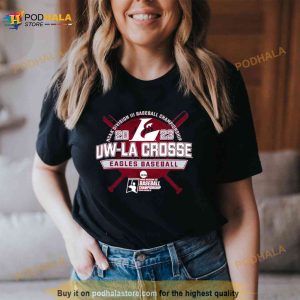 Uw La Crosse Eagles 2023 Ncaa Division III Baseball Championship Shirt