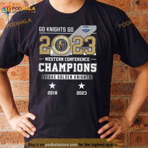 Western Conference Champs 2023 Knights NHL Shirt - Bring Your Ideas,  Thoughts And Imaginations Into Reality Today