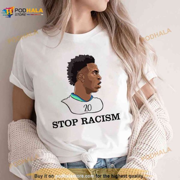 Vinicius Junior Stop Racism Shirt